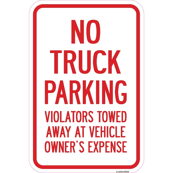 Signmission No Truck Parking Violators Will Be Towed Away, Heavy-Gauge Aluminum, 12" x 18", A-1218-24935 A-1218-24935 - main